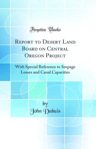 Report desert land board - land, on